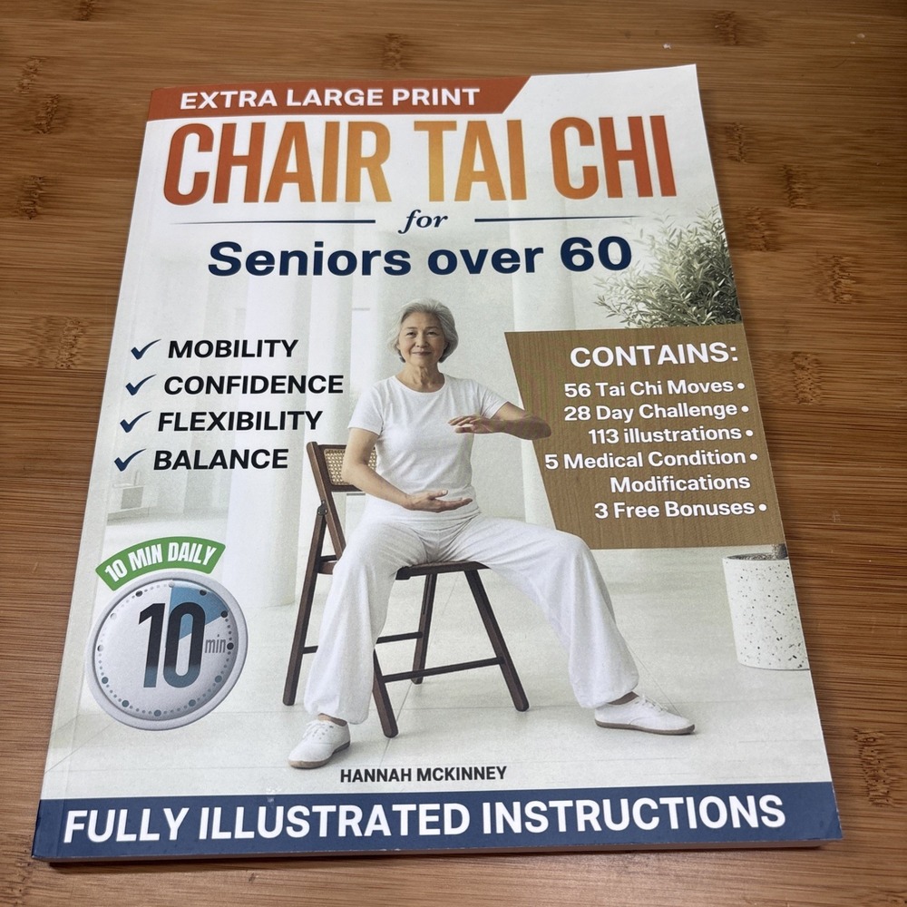 NEW: "CHAIR TAI CHI FOR SENIORS OVER 60," Hannah McKinney, 1st Edition, 2026